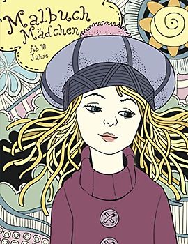 Malbuch Mädchen ab 10 Jahre: Wunderschöne Zen-Bilder für Teenager - Tolle Geschenke für kreative Selbstfindung - Mädchen Ausmalbuch von 9 bis 16 Jahren