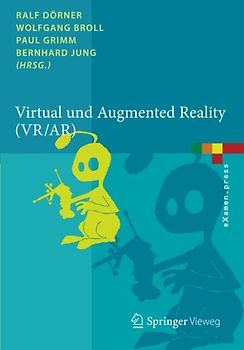 Virtual und Augmented Reality (VR / AR). Grundlagen und Methoden der Virtuellen und Augmentierten Realität