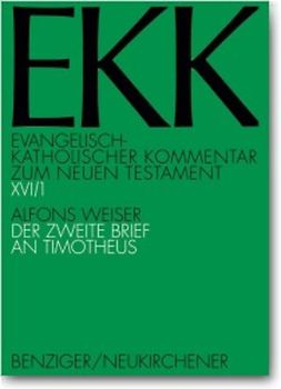 Evangelisch-Katholischer Kommentar zum Neuen Testament (EKK) / Der zweite Brief an Timotheus