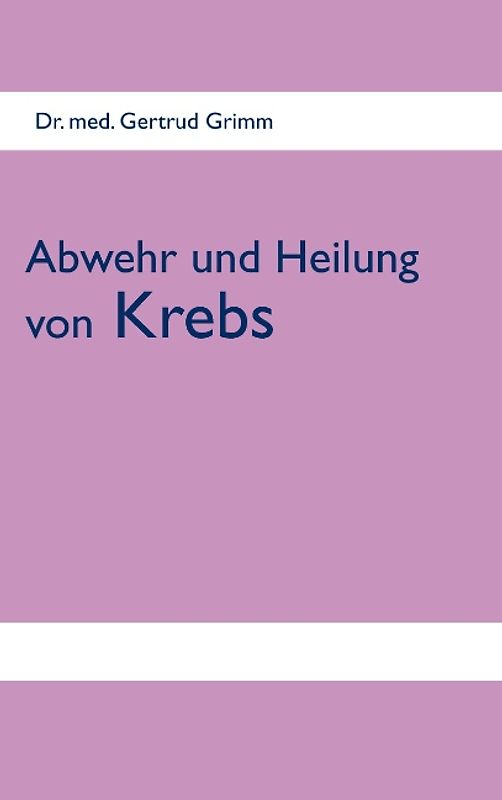 Abwehr und Heilung von Krebs