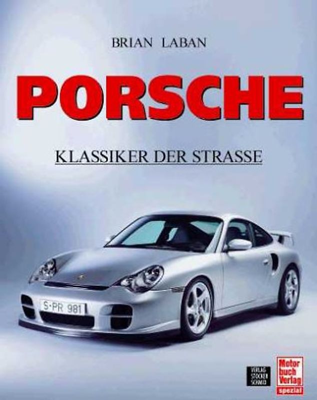 Porsche. Klassiker der Strasse