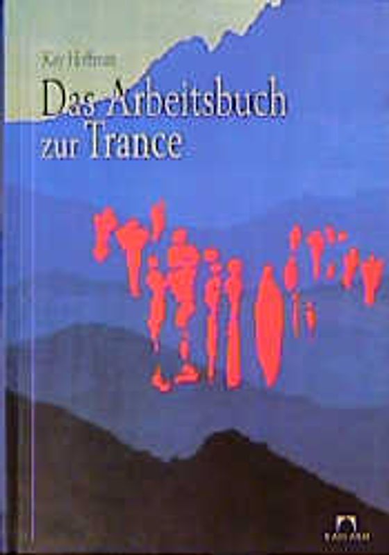 Das Arbeitsbuch zur Trance