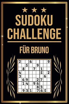 SUDOKU Challenge für Bruno: Sudoku Buch I 300 Rätsel inkl. Anleitungen & Lösungen I Leicht bis Schwer I A5 I Tolles Geschenk für Bruno