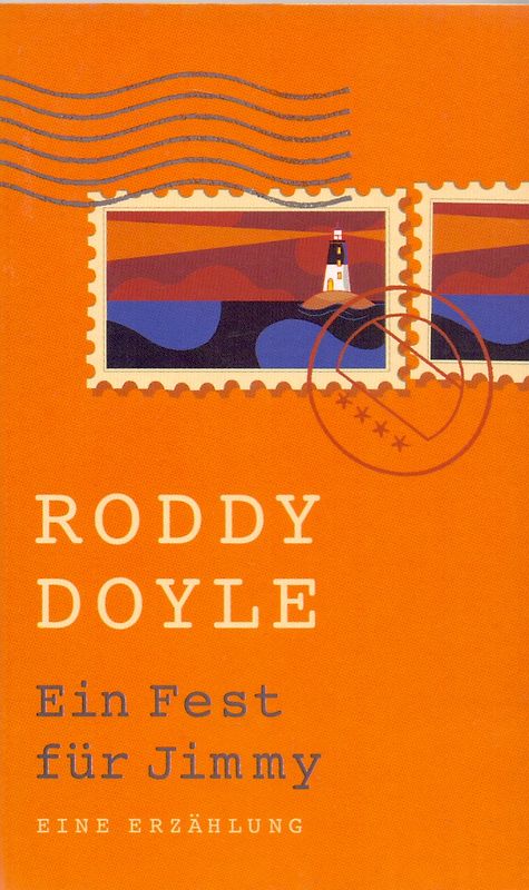 Ein Fest für Jimmy - Roddy Doyle [Taschenbuch]