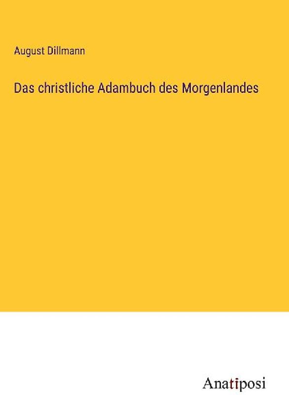 Das christliche Adambuch des Morgenlandes