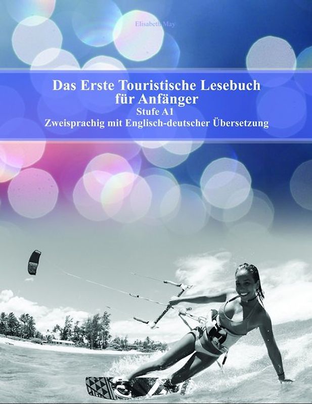 Das Erste Touristische Lesebuch für Anfänger