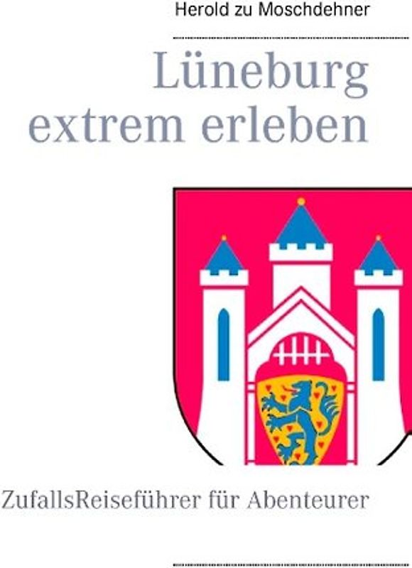 Lüneburg extrem erleben