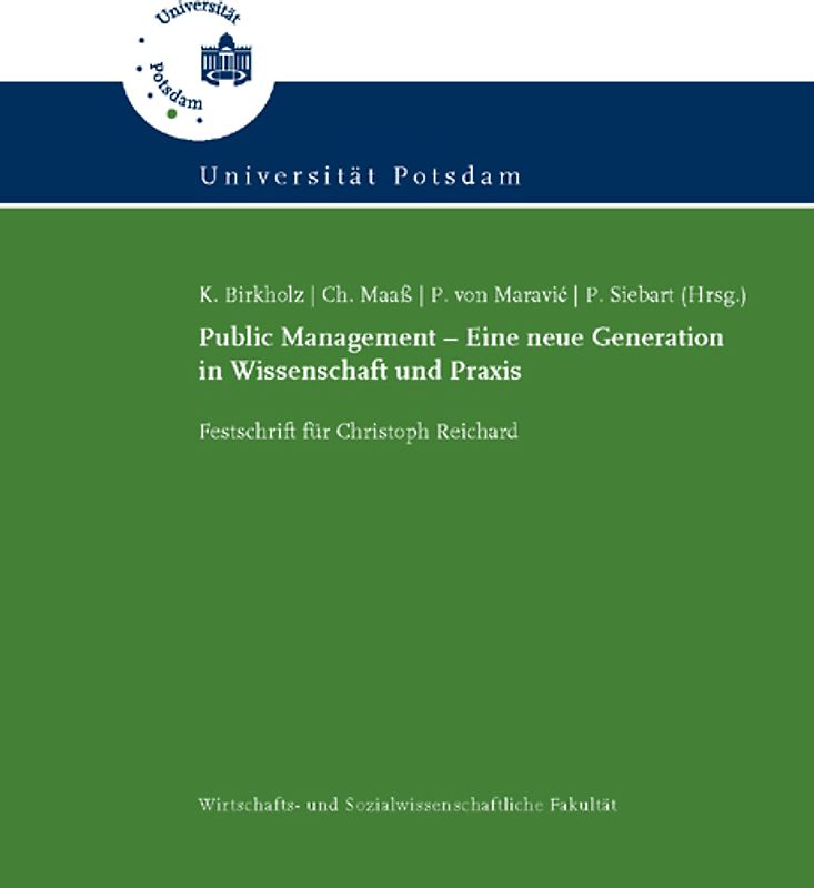 Public Management - Eine neue Generation in Wissenschaft und Praxis