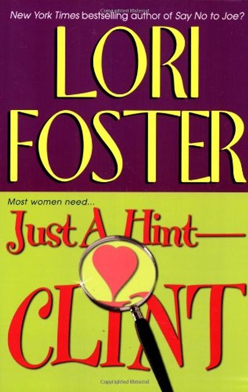 Just a Hint--Clint (Visitation, North Carolina) - Lori Foster