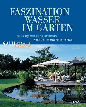 Faszination Wasser im Garten
