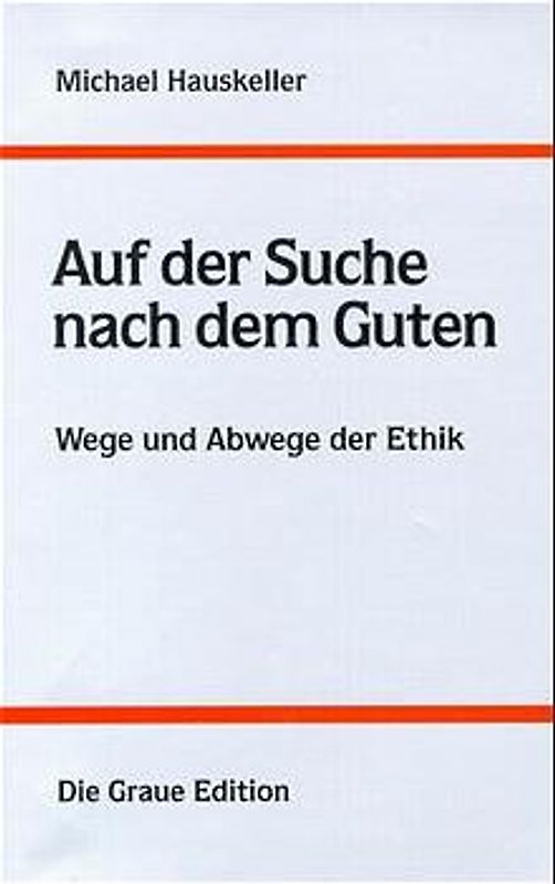 Auf der Suche nach dem Guten