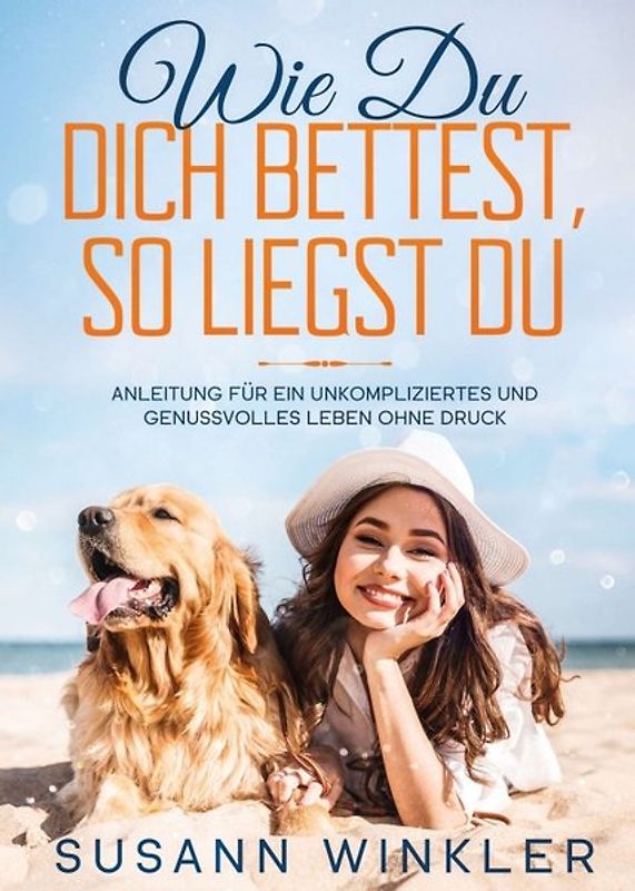 Wie Du Dich bettest, so liegst Du