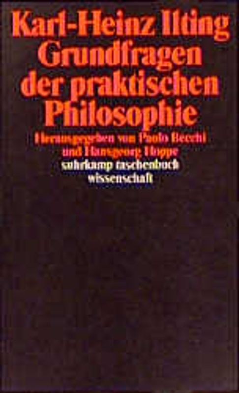 Grundfragen der praktischen Philosophie