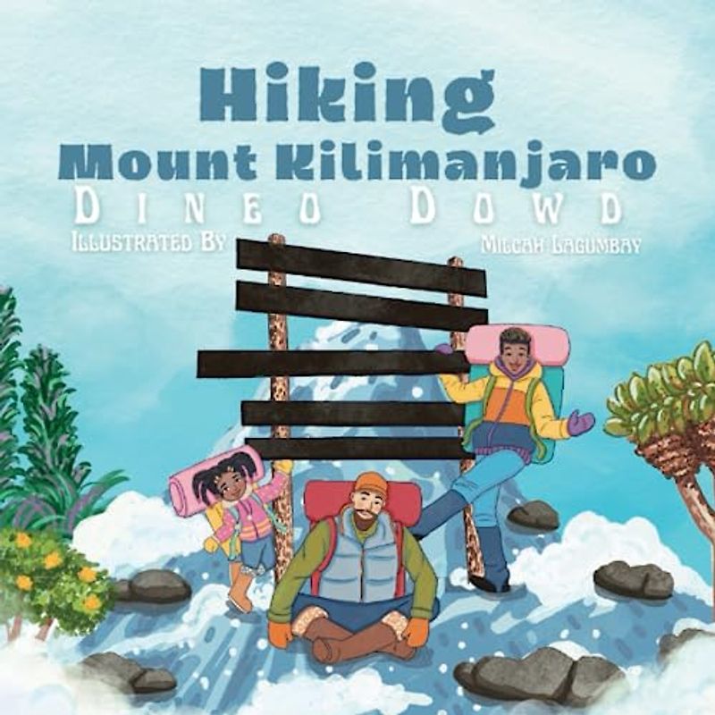 Hiking Mount Kilimanjaro: Reaching New Heights: A Thrilling Journey to the Top of Mount Kilimanjaro with Armani and Her Family.
