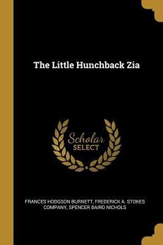 The Little Hunchback Zia