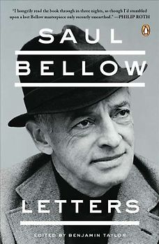 Saul Bellow: Letters - Saul Bellow