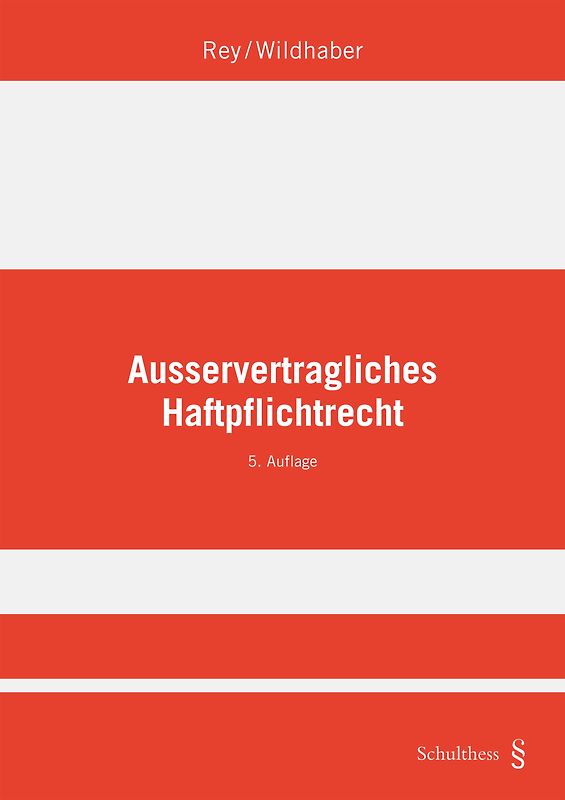 Ausservertragliches Haftpflichtrecht