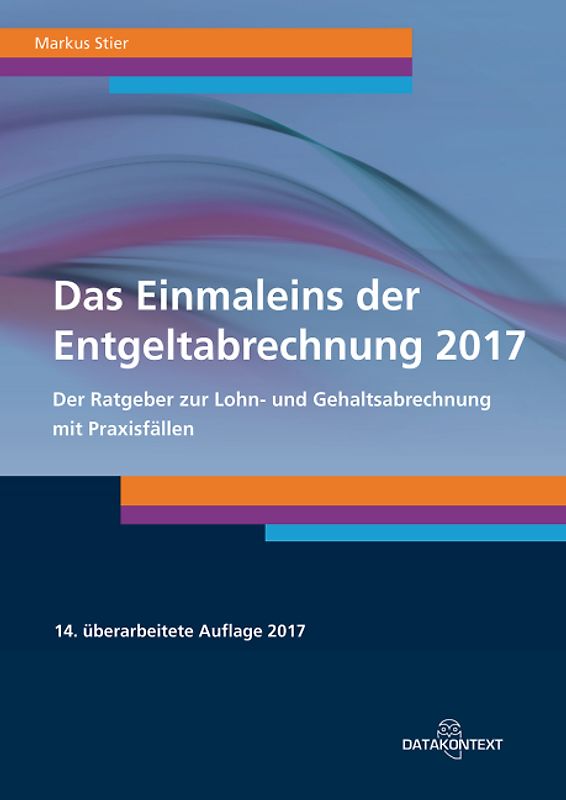 Einmaleins der Entgeltabrechnung 2017