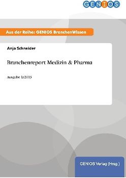 Branchenreport Medizin & Pharma
