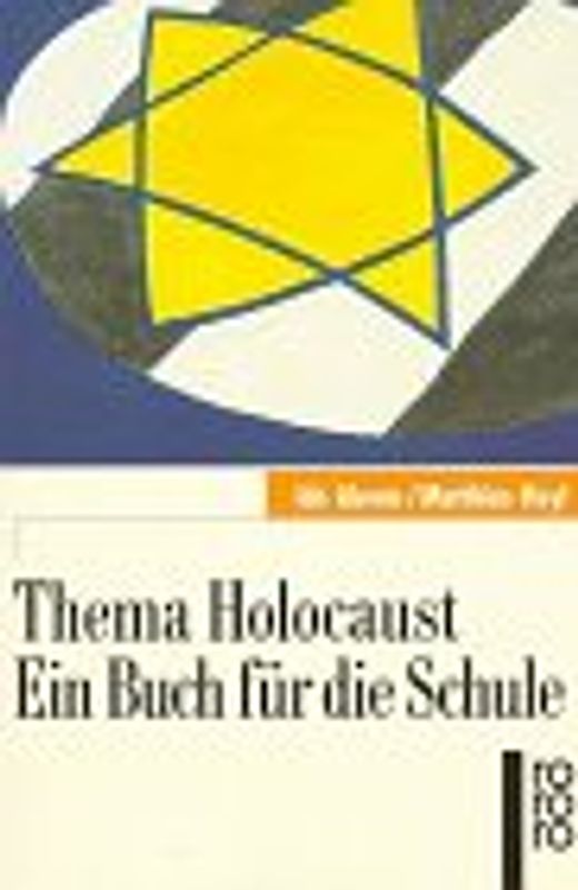 Thema Holocaust. Ein Buch für die Schule. (Mit Kindern leben)