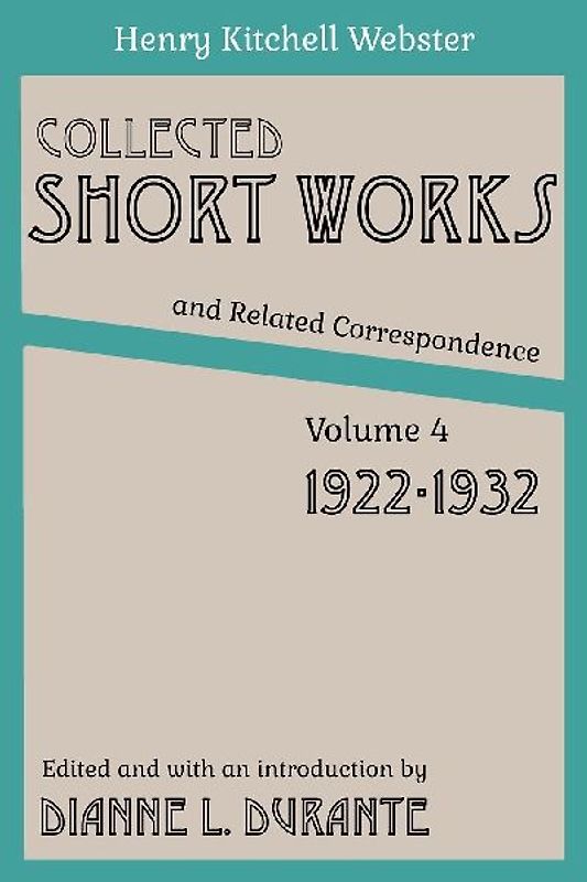 Collected Short Works and Related Correspondence Vol. 4