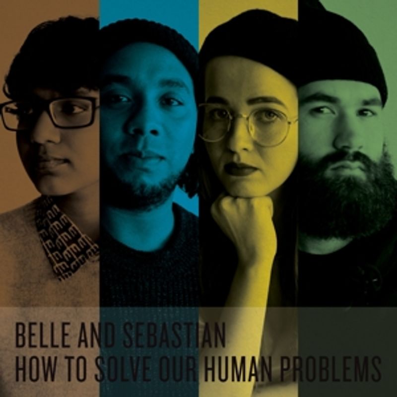 Belle And Sebastian - How To Solve Our Human Problems