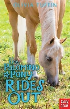 The Palomino Pony Rides Out