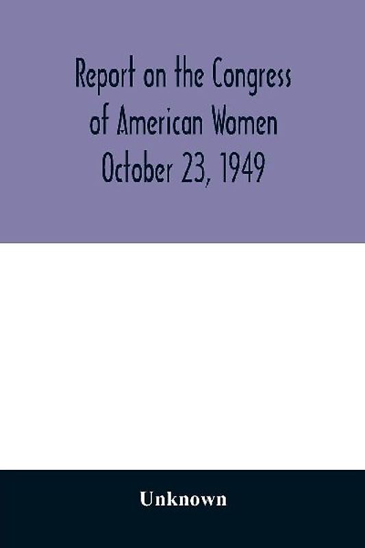 Report on the Congress of American Women October 23, 1949