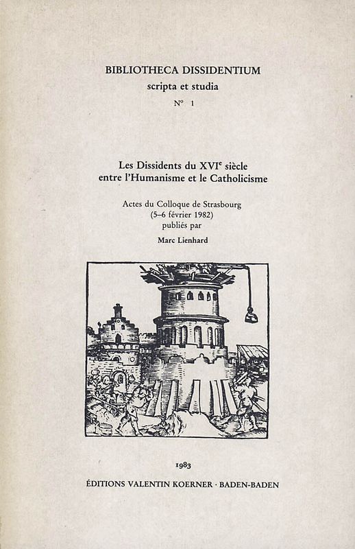 Les Dissidents du 16e siècle entre l'Humanisme et le Catholicisme
