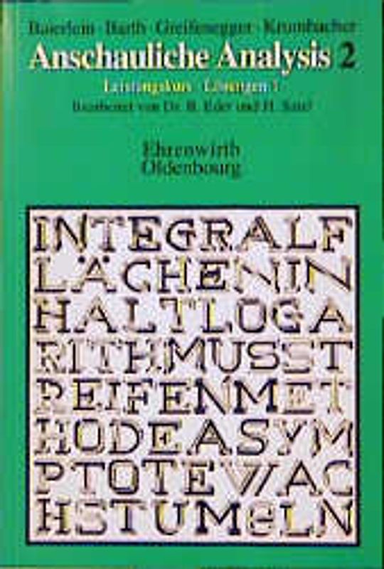 Anschauliche Analysis 2 / Leistungskurs. Lösungen