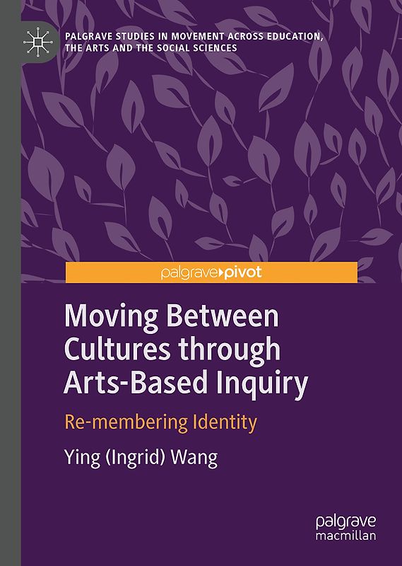 Moving Between Cultures Through Arts-Based Inquiry