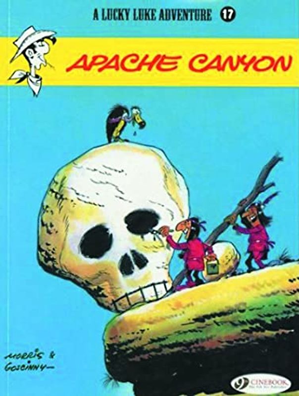 Lucky Luke Vol.17: Apache Canyon (A Lucky Luke Adventure, Band 17)