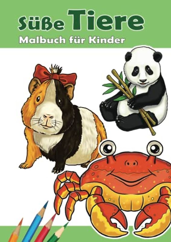 Süße Tiere. Malbuch für Kleinkinder.: Kinder Malbuch mit 40 süßen Tiermotiven. Lustiges Ausmalbuch für Kinder im Alter von 3-7.