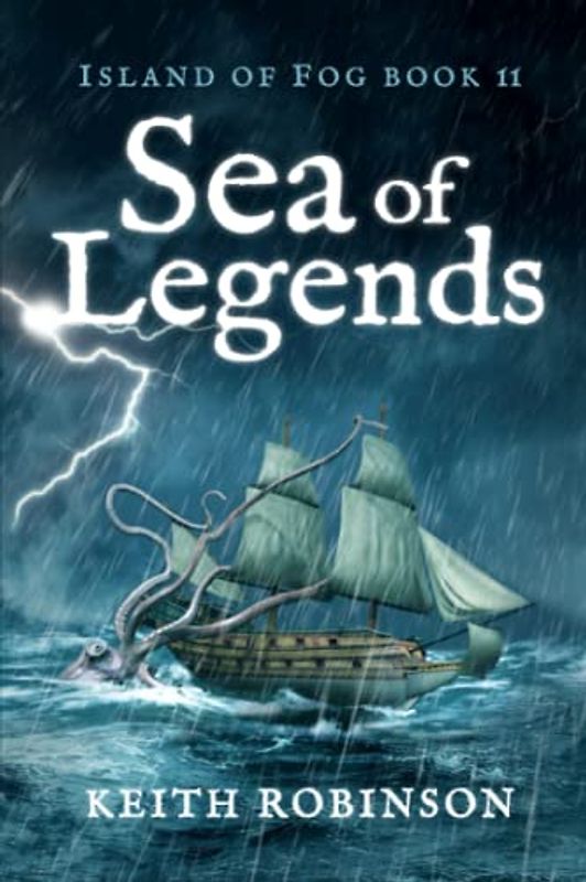 Sea of Legends (Island of Fog, Book 11)