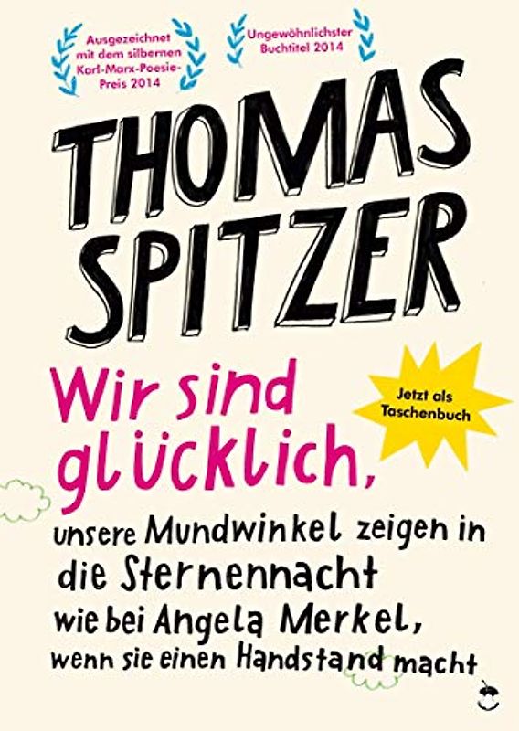 Wir sind glücklich, unsere Mundwinkel zeigen in die Sternennacht wie bei Angela Merkel, wenn sie einen Handstand macht