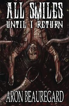 All Smiles Until I Return