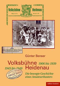 Volksbühne Heidenau - 1906 bis 1933. 1945 bis 1949