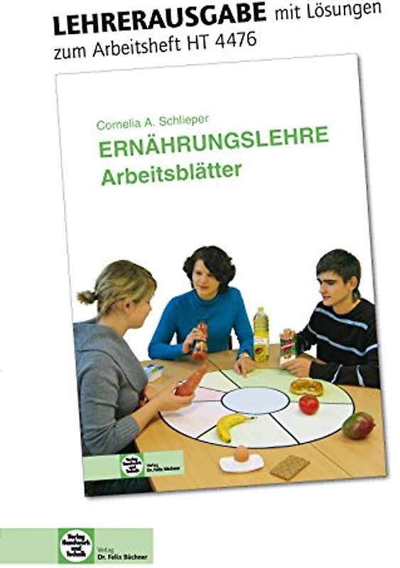 Arbeitsblätter mit eingetragenen Lösungen Ernährungslehre