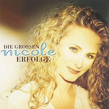 Nicole - Die Grossen Erfolge