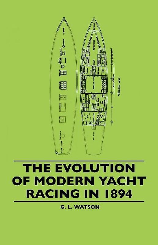 The Evolution Of Modern Yacht Racing In 1894