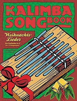 Das Kalimba-Songbook: Weihnachtslieder für Kalimba in C