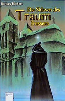 Die Sklaven des Traumfressers