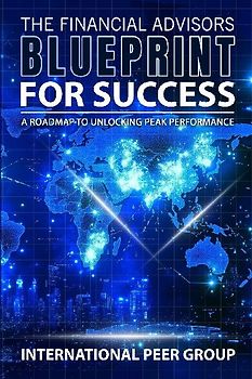 The Financial Advisor's Blueprint for Success
