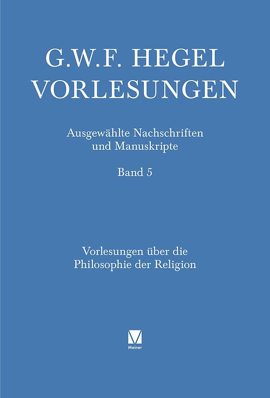 Vorlesungen über die Philosophie der Religion. Teil 3