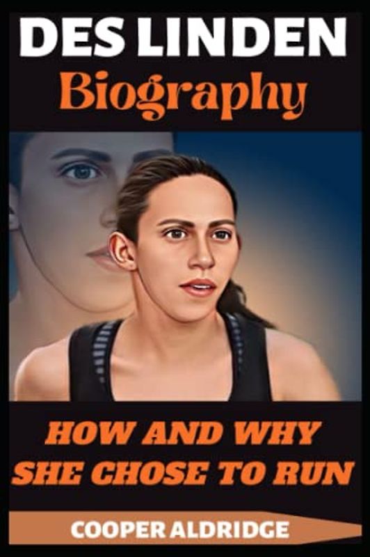 DES LINDEN BIOGRAPHY: HOW AND WHY SHE CHOSE TO RUN