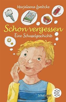 Schon vergessen - Eine Schusselgeschichte