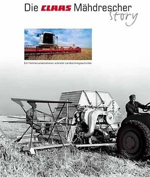 Die Claas Mähdrescher-Story