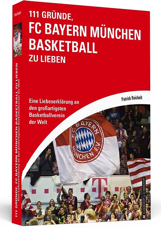 111 Gründe, FC Bayern München Basketball zu lieben
