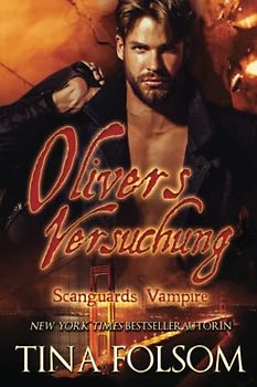 Olivers Versuchung (Scanguards Vampire - Buch 7)