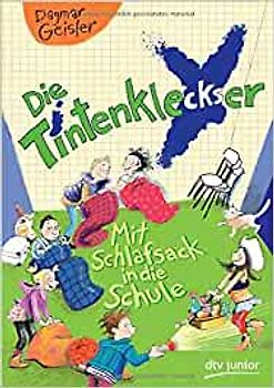 Die Tintenkleckser 1 - Mit Schlafsack in die Schule